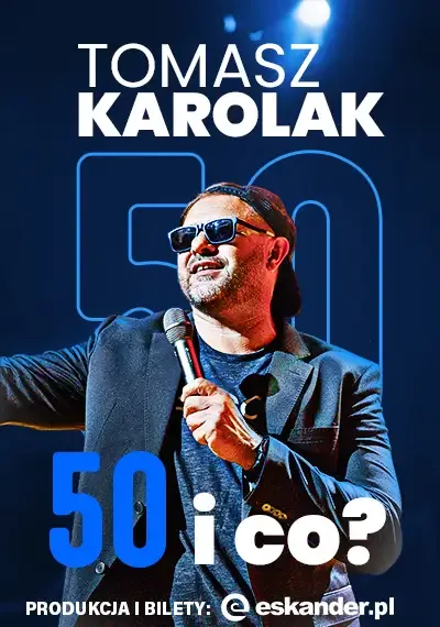Tomasz Karolak Stand Up - 50 i co?